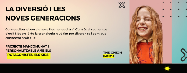 THE ONION projecte diversió noves generacions