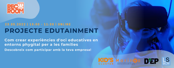 Vols participar en el projecte Edutainment?